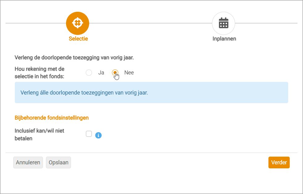 Fonds - Uitnodigingen - Doorlopende toezeggingen uit vorig jaar overnemen